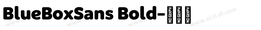 BlueBoxSans Bold字体转换 BlueBoxSans Bold字体转换